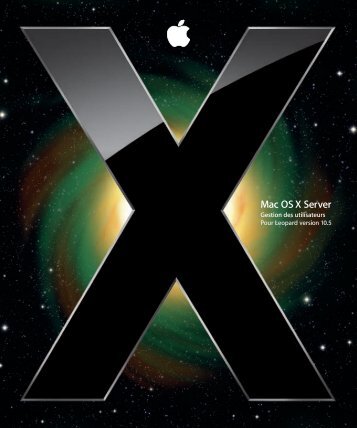 Apple Mac OS X Server v10.5 - Gestion des utilisateurs - Mac OS X Server v10.5 - Gestion des utilisateurs