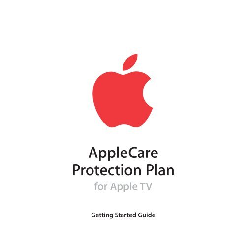 Apple AppleCare Protection Plan pour Apple TV - Guide de d&eacute;marrage - AppleCare Protection Plan pour Apple TV - Guide de d&eacute;marrage