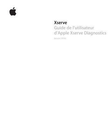 Apple Xserve - Apple Xserve Diagnostics - Guide de lâutilisateur - Xserve - Apple Xserve Diagnostics - Guide de lâutilisateur