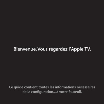 Apple Apple TV (3e gÃ©nÃ©ration) - Guide de configuration - Apple TV (3e gÃ©nÃ©ration) - Guide de configuration