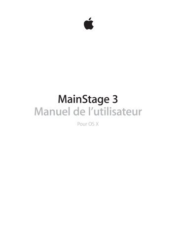 Apple MainStage 3 - Manuel de lâutilisateur - MainStage 3 - Manuel de lâutilisateur