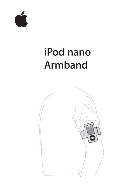 Apple iPod nano (5e g&eacute;n&eacute;ration) poche du brassard - Guide de l'utilisateur - iPod nano (5e g&eacute;n&eacute;ration) poche du brassard - Guide de l'utilisateur