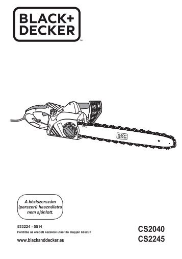 BlackandDecker Tronconneuse- Cs2245 - Type 1 - Instruction Manual (la Hongrie)