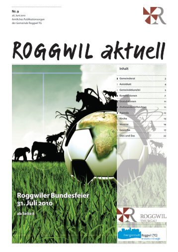 Roggwiler Bundesfeier 31. Juli 2010 - Gemeinde Roggwil