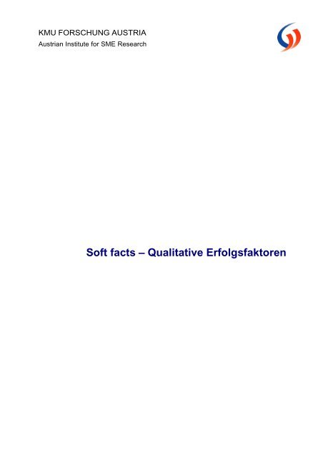 Soft facts – Qualitative Erfolgsfaktoren - KMU-Forschung Austria