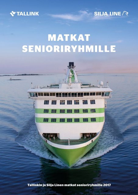 Tallink Silja Senioriryhmämatkat 2017