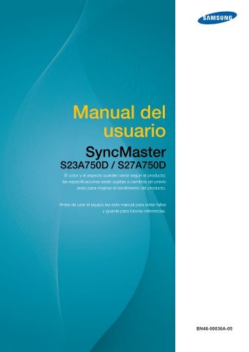 Samsung 27â 750 Series 3D LED Monitor and Complete 3D Kit - LS27A750DS/ZA - User Manual ver. 1.0 (SPANISH,6.41 MB)