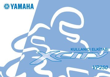 Yamaha XCITY250 - 2014 - Manuale d'Istruzioni TÃ¼rkÃ§e