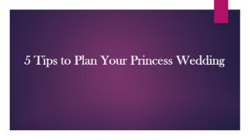  5 Tips to Plan Your Princess Wedding