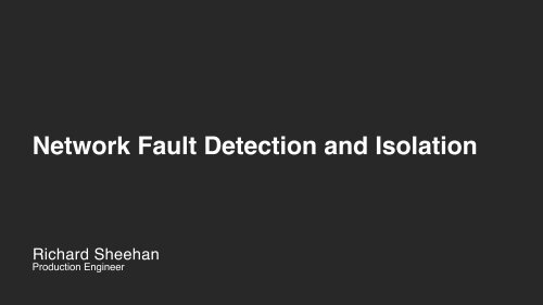 Network Fault Detection and Isolation