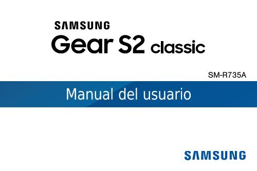 Samsung Gear S2 classic (AT&amp;T) - SM-R735AZKAATT - User Manual ver. TZ (SPANISH(North America),1.36 MB)