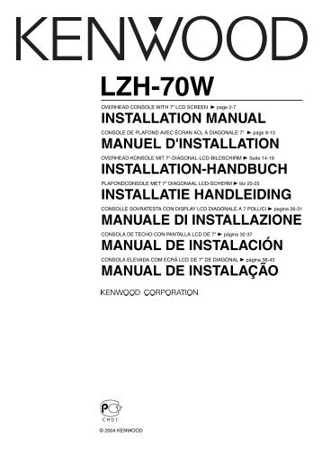 Kenwood LZH-70W - Car Electronics English, French, German, Dutch, Italian, Spanish, Portugal (Install Manual) (2004/7/14)