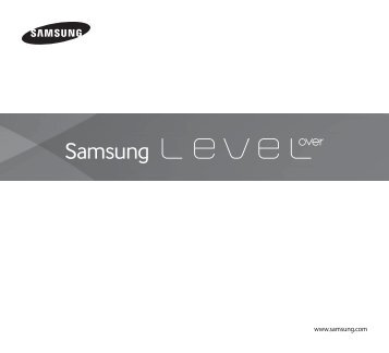 Samsung Samsung Level Over, White - EO-AG900BWESTA - User Manual ver. 1.0 (ENGLISH(North America), PORTUGUESE(Brazil), SPANISH(Latin America),4.44 MB)