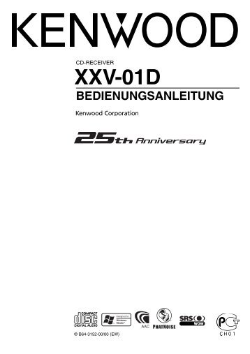 Kenwood Car Electronics German (2005/4/6) - XXV-01D - Car Electronics German mode d'emploi
