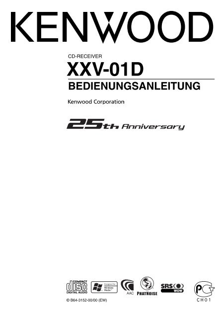 Kenwood Car Electronics German (2005/4/6) - XXV-01D - Car Electronics German mode d'emploi