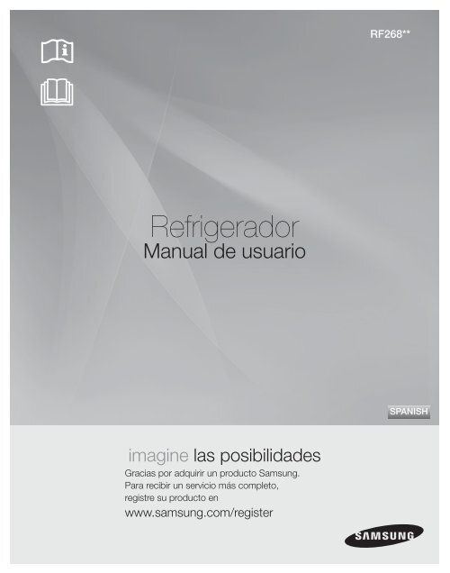 Samsung 26 cu. ft. French Door Refrigerator - RF268ABRS/XAA - User Manual ver. 0.6 (SPANISH,10.66 MB)
