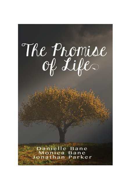 The Promise of Life