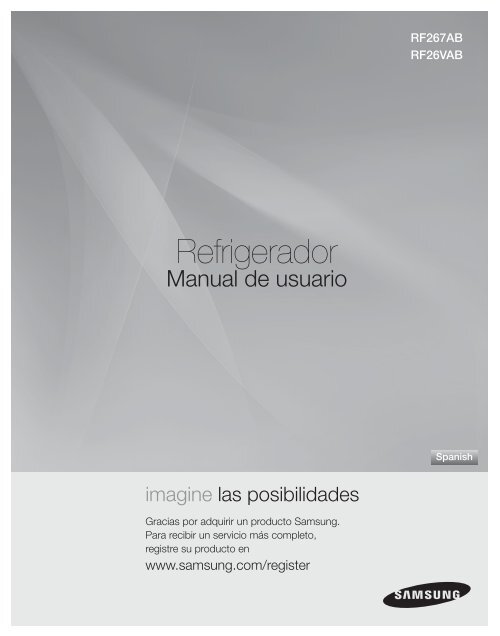 Samsung 26 cu. ft. French Door Refrigerator - RF267ABRS/XAA - User Manual ver. 0.4 (SPANISH,10.6 MB)