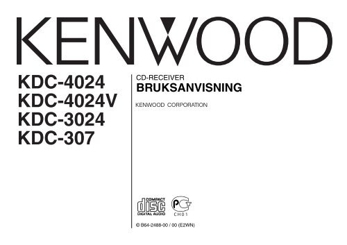 Kenwood KDC-3024 - Car Electronics Swedish ()