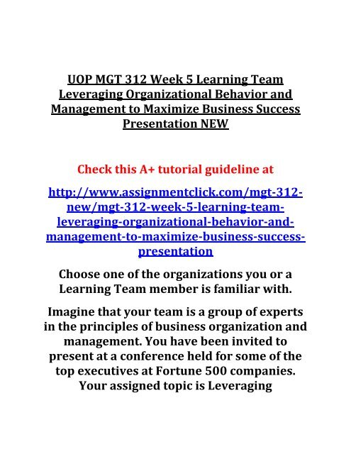 UOP MGT 312 Week 5 Learning Team Leveraging Organizational Behavior and Management to Maximize Business Success Presentation NEW