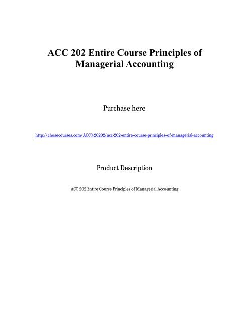 ACC 202 Entire Course Principles of Managerial Accounting