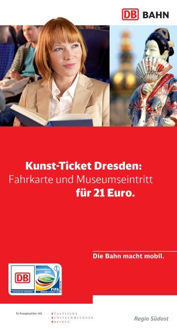 Kunst-Ticket Dresden: Fahrkarte und Museumseintritt für ... - Bahn.de