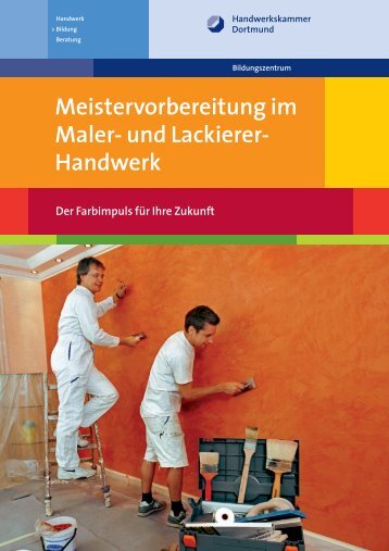 Meistervorbereitung im Maler- und Lackierer ... - Meisterschulen