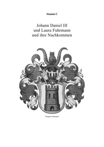 Johann Daniel III und Laura Fuhrmann und ihre Nachkommen