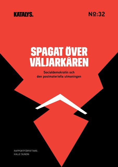 SPAGAT ÖVER VÄLJARKÅREN