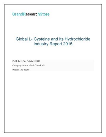 Global L Cysteine and Its Hydrochloride Industry Report 2015