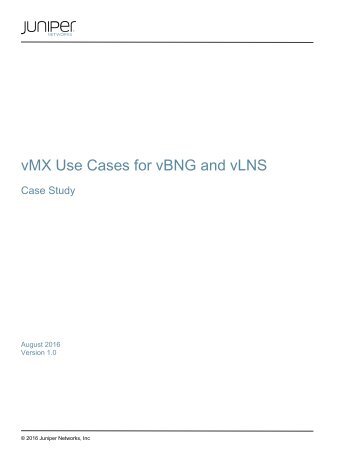 vMX Use Cases for vBNG and vLNS