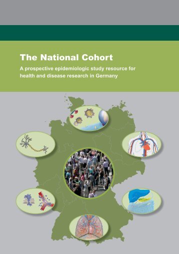 Scientific Concept of the National Cohort (status ... - Nationale Kohorte