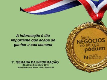 Apresentação da 1a.Semana da Informação - edição São Paulo - 2016 (1)