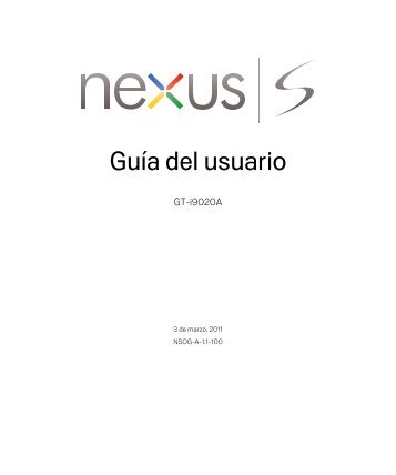 Samsung Nexus S from Google - GT-I9020PWAATT - User Manual ver. F3 (SPANISH,2.05 MB)