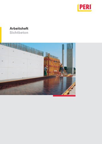 Arbeitsheft Sichtbeton - Peri Norge AS
