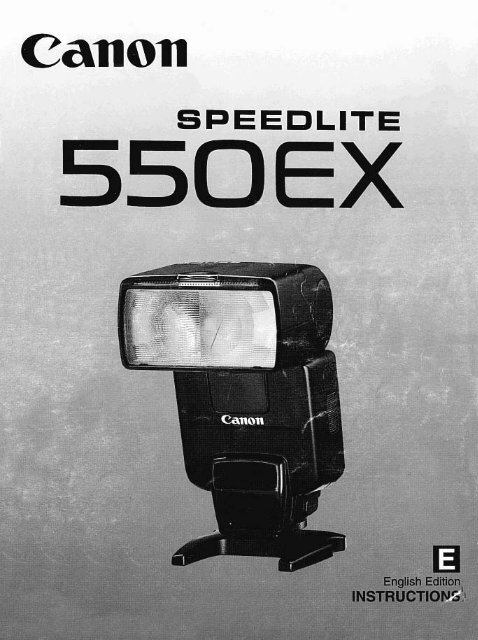 Canon Speedlite 550EX - Speedlite 550EX Instruction Manual