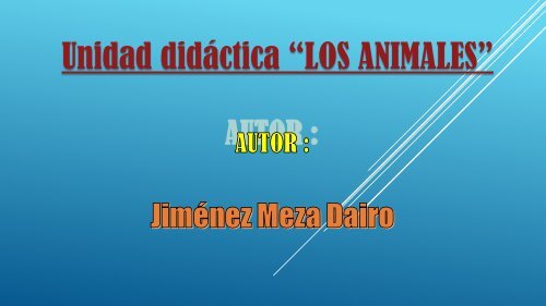 UNIDAD DIDÁCTICA LOS ANIMALES