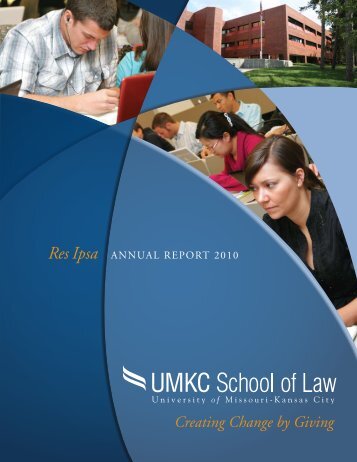 Creating Change by Giving Res Ipsa - UMKC School of Law ...