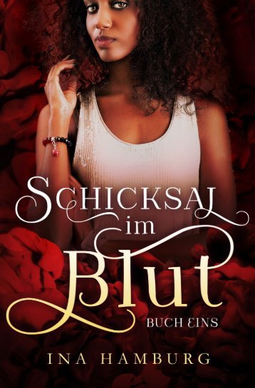 Schicksal im Blut - Wie alles beginnt