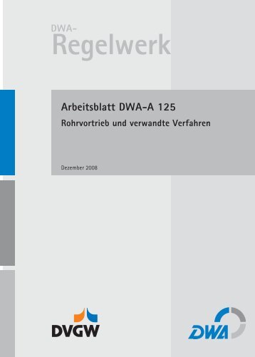 Arbeitsblatt DWA-A 125 Rohrvortrieb und verwandte Verfahren