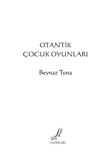 OTANTİK ÇOCUK OYUNLARI Beynaz Tuna - Kitap-Atelyesi