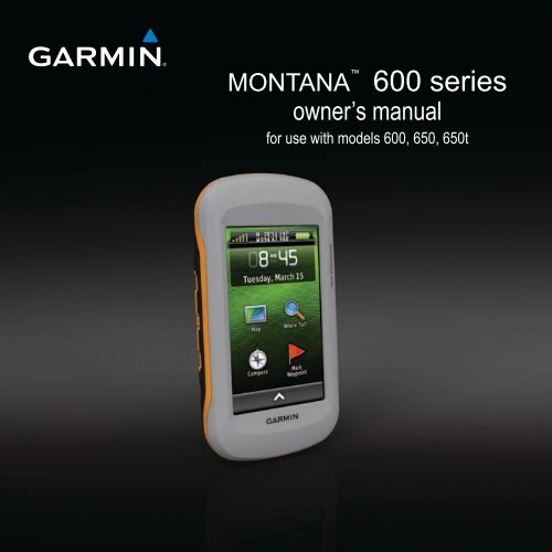 Garmin Montana&reg; 600t Camo - Owner's Manual