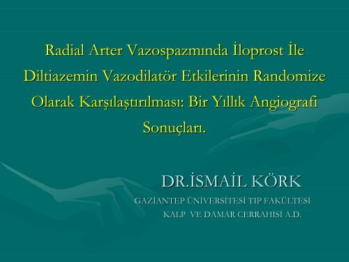 materyal - metod - Türk Kalp ve Damar Cerrahisi Derneği