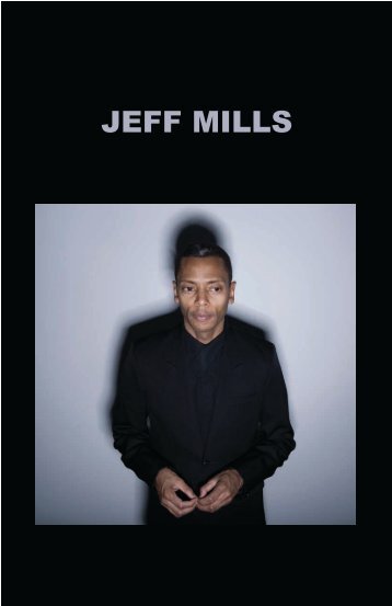 JEFF MILLS - Julie Tippex