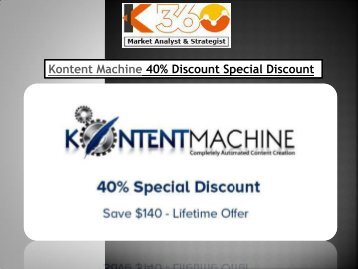 Kontent Machine 40% Discount Special Discount