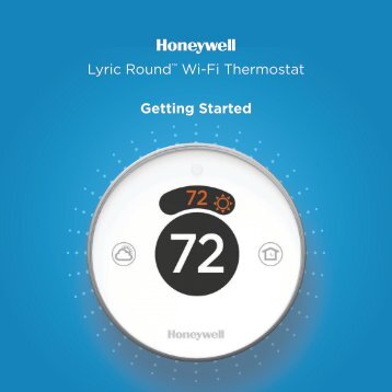 Honeywell Lyric Roundâ¢ Wi-Fi Thermostat - Second Generation (RCH9310WF) - Lyric Thermostat Getting Started Guide (English,French,Spanish) 