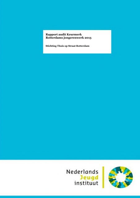 Rapport audit Keurmerk Rotterdams jongerenwerk 2015