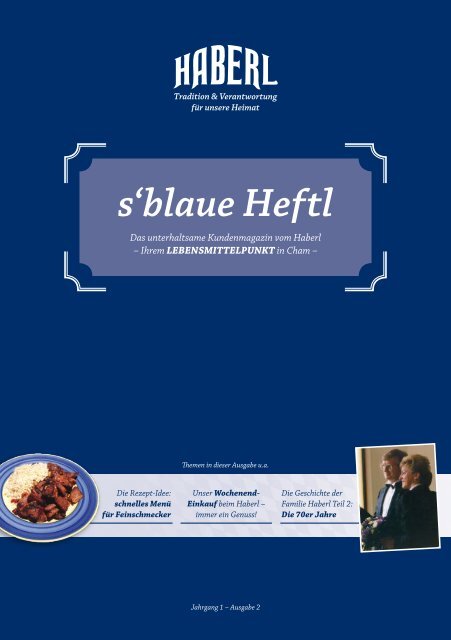 s‘blaue Heftl - Haberl Kundenmagazin Ausgabe 2 / 02.11.2016