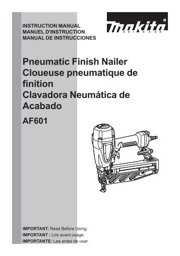 Makita Cloueur pneumatique 8,3 bar 25 Ã  64 mm - AF601 - Notice