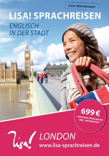 LISA! Sprachreisen London 2017 - 699 € 2 Wochen